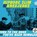 Hipbone Slim The Kneejerks - King Kong Karate