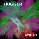 Trigger - Return