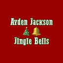 Ayden Jackson - Jingle Bells