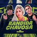 MC CH Da Z o MC Billy MC Thammy - Bandida Chavosa