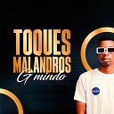 G Mindo - Toques Malandros