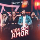 La s Duarte e Mafort feat Guilherme Benuto - Vibe Sem Amor