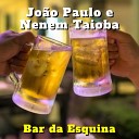 Jo o Paulo feat Nenem Taioba - Amor pra Valer