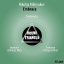 Nikolay Mikryukov - Embrace Chillout Mix