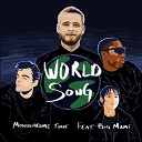 Monochrome Tone feat Big Mami - World Song