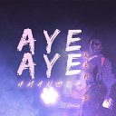 Amanyea - Aye Aye Amapiano Remix