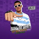ZULU NO BEAT DJ MOREIRA NO BEAT Arrochadeira dos FLuxos MC… - Quem Ta Passando e o da Amanh