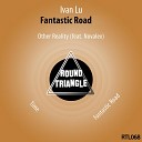 Ivan Lu - Fantastic Road Original Mix