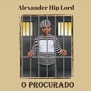 Alexander Hip Lord - O Procurado