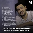 Jaloliddin Ahmadaliyev - Ona seni unutganim rost