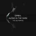 Gimbal - Alone in the Dark Nogtic Remix