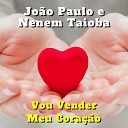 Jo o Paulo feat Nenem Taioba - O ltimo Julgamento Cover