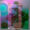 Axis Dezer - I Am Not a Hero