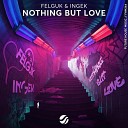 Felguk INGEK - Nothing But Love Extended Mix