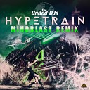 The United Djs - Hypetrain Mindblast Remix Edit