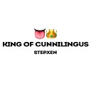 STEPXEN - KING OF CUNNILINGUS prod by Haake