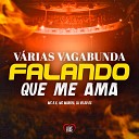 MC K.K, Mc Marofa, DJ Vilão DS feat. Love Funk - Varias Vagabunda Falando Que Me Ama