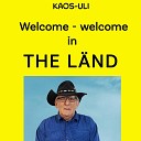 KAOS Uli - Welcome Welcome in the L nd