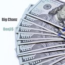 Big Chanz - Benjis