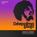 Angelo Ferreri - Love Problems James Silk Extended Remix