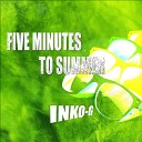 INKO G - Five Minutes to Summer