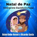 Robertinho Renn e Ricardo Costa DAVIDSON… - Natal de Paz Instrumental