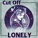 Lonely Original Mix - Cut Off