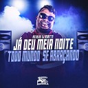 CLUB DA DZ7 DJ Negritto Mc Delux - J Deu Meia Noite Todo Mundo Se Abra ando