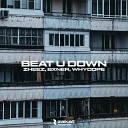 zheez BXNER whydope - Beat U Down