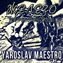 Yaroslav Maestro - Просто будь со мнои