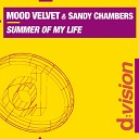 Mood Velvet Sandy Chambers - Summer of My Life Gambafreaks Vs Andrea T Mendoza Tibet…