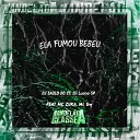 DJ SAULO DO CF DJ LUANA SP feat mc zuka MC GW - Ela Fumou Bebeu