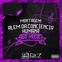 DJ YJ mc gw MC 7 BELO feat MC KITINHO - Montagem Al m da Consci ncia Humana