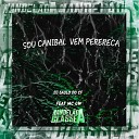 DJ SAULO DO CF feat MC GW - Sou Canibal Vem Perereca