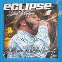 Eclipse Da Rappa feat D C - Crushed My Soul