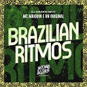 MC Maiquin RN Original DJ Markin Beat - Brazilian Ritmos