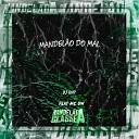 Dj Gh7 feat MC GW - Mandel o do Mal