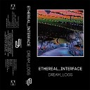 ethereal interface - Two Times