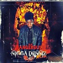 Nigga Denniz - Hip Hop Steet