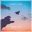 K I N E T I K Terem - Rhyme Travel