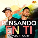 Arvelo feat Garly - Pensando En Ti