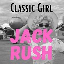 Jack Rush - Tread Destruction