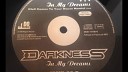 Darkness Eurodance - In my Dreams Hell Comes To Your House Remix