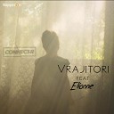 Connect R feat Elianne - Vrajitori