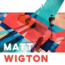Matt Wigton - You Move Me