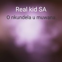 Real kid SA feat Beat killer Mr M16 - O Nkundela U Muwana
