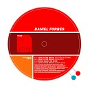 Daniel Forbes - Love is the Music Electro Acid Mix