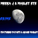 Marley eye Meeka j feat Payaiiti Akane Marley - Crime