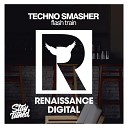 Techno Smasher - Flash Train Original Mix
