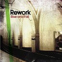 Rework - Ask You